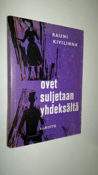 Ovet suljetaan yhdeksältä