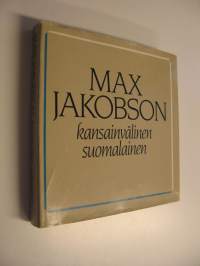 Max Jakobson - kansainvälinen suomalainen : juhlakirja Max Jakobsonin täyttäessä 60 vuotta 30.9.1983