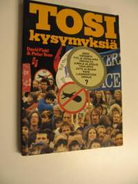 Tosi kysymyksiä