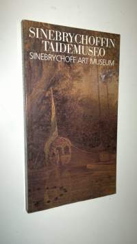 Suomen taideakatemia Sinebrychoffin taidemuseo = The Fine Arts Academy of Finland Sinebrychoff Art Museum Ulkomainen taide : kokoelmaluettelo 1 : maalaukset = For...