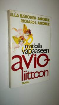 Matkalla vapaaseen avioliittoon