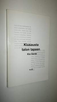 Kiusausta talon tapaan