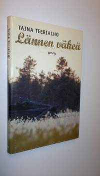 Lännen väkeä : novelleja : Taina Teerialho