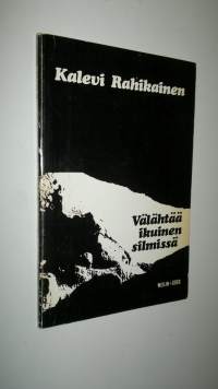 Välähtää ikuinen silmissä