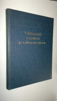 Vahtimestari senaatissa ja valtioneuvostossa : valtioneuvoston virasto- ja vahtimestarikerhon 15-vuotisjuhlateos