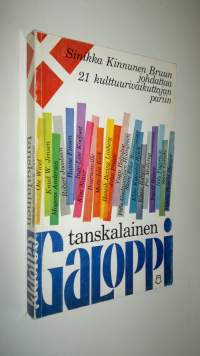 Tanskalainen galoppi : 21 kulttuurivaikuttajaa taiteen eri aloilta