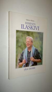 Ihminen Ilaskivi : yksi meistä