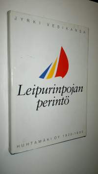 Leipurinpojan perintö : Huhtamäki oy 1920-1995