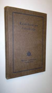 Keskikoulun lukukirja 1