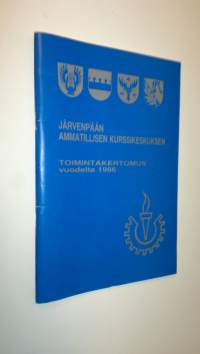 Järvenpään ammatillisen kurssikeskuksen toimintakertomus 1986