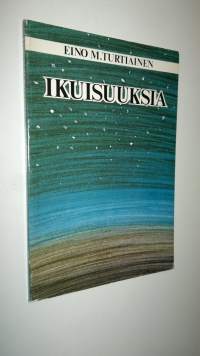 Ikuisuuksia : runoja