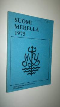 Suomi merellä : Meriupseeriyhdistys ry:n vuosikirja 1975