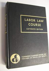 Labor Law Course (sixteenth edition)