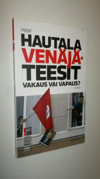 Venäjä-teesit : vakaus vai vapaus (UUDENVEROINEN)