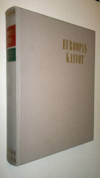 Euroopan kasvot : maat, kansat, nähtävyydet : 1223 kuvaa, 23 karttasivua, 8 väriaukeamaa