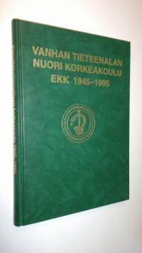 Vanhan tieteenalan nuori korkeakoulu : Eläinlääketieteellinen korkeakoulu 1945-1995