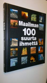 Maailman 100 suurta ihmettä