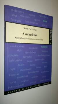 Kuntaetiikka : kunnallisen arvokeskustelun kritiikkiä