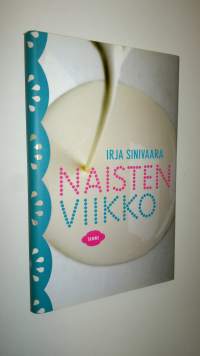 Naisten viikko : kertomuksia (UUSI)