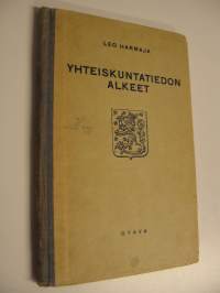 Yhteiskuntatiedon alkeet : oppikirja kansakoulun jatko-opetusta varten