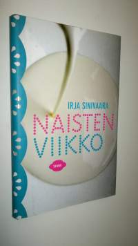 Naisten viikko : kertomuksia (UUSI)