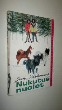 Nukutusnuolet : kertomus Kanadan intiaaneista ja suomalaisista