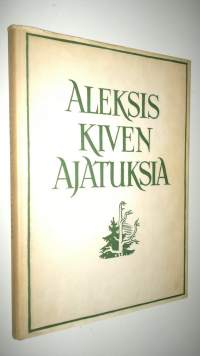 Aleksis Kiven ajatuksia