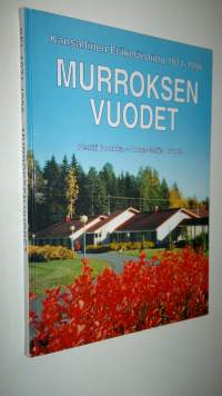 Murroksen vuodet : Kansallinen eläkeläisliitto 1971-1996 (signeerattu)