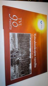 Työvahinkojen varalta : historiaa ja arviointia kehityksestä 1920-2010