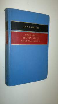 Suomalais-ruotsalainen koulusanakirja = Finsk-svensk skolordbok