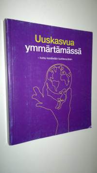 Uuskasvua ymmärtämässä : kutsu kestävään tuottavuuteen