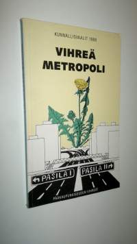 Vihreä metropoli : kunnallisvaalit 1988