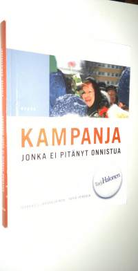 Kampanja, jonka ei pitänyt onnistua