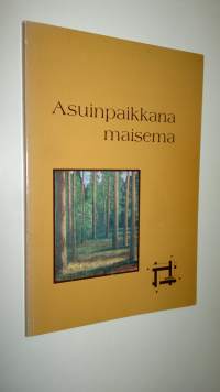 Asuinpaikkana maisema : maisemarunoja