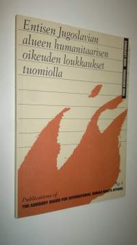 Entisen Jugoslavian alueen humanitaarisen oikeuden loukkaukset tuomiolla