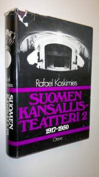 Suomen kansallisteatteri 2, 1917-1950