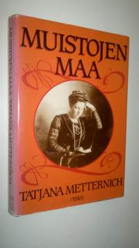 Muistojen maa : venäläisen ylimysperheen vaiheita 1886-1919