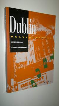 Dublin : kulttuuriopas