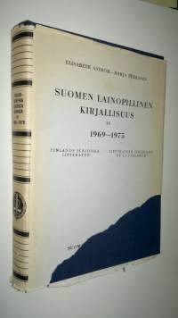 Suomen lainopillinen kirjallisuus = Finlands juridiska litteratur = Litterature juridique de la Finlande 4, 1969-1975