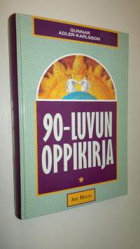 90-luvun oppikirja : eloonjäämisemme ehdoista