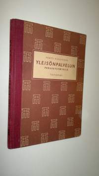 Yleisönpalvelun peruskysymyksiä