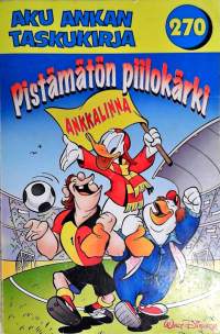 Aku Ankan taskukirja 270 Pistämätön piilokärki
