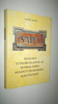 Salus : Wihurin tutkimuslaitos ja suomalaisen sydäntutkimuksen alkuvaiheet