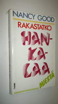 Rakastatko hankalaa miestä