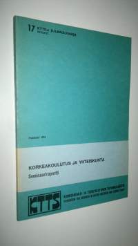 Korkeakoulutus ja yhteiskunta : seminaariraportti