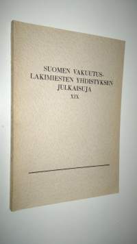 Suomen vakuutuslakimiesten yhdistyksen julkaisuja XIX