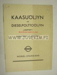 Kaasuöljyn ja dieselpolttoöljyn (naftan) varastointi ja käsittely (Nobel-Standard)