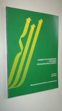 Yhdentyvä Eurooppa - yhteinen puolustuspolitiikka : Kadettikoulu 1821992