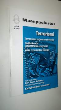 Maanpuolustus : turvallisuuspoliittisia tiedonantoja nro 90, 4/2009 ; Terrorismi