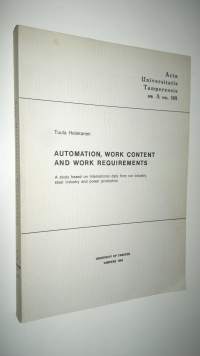 Automation, work content and work requirements : a study based on international data from car industry, steel industry and power production